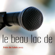Showcase du BEAU LAC DE BALE à la foire Valais 2023