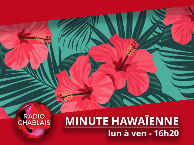 La minute Hawaïenne